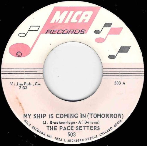 PACE SETTERS - MY SHIP IS COMING IN / VICTIM OF LONELINESS