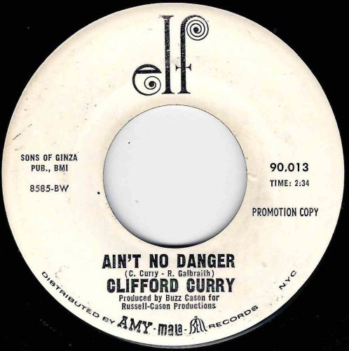 CLIFFORD CURRY - I CAN'T GET HOLD OF MYSELF / AIN'T NO DANGER