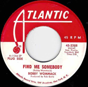 BOBBY WOMMACK - FIND ME SOMEBODY