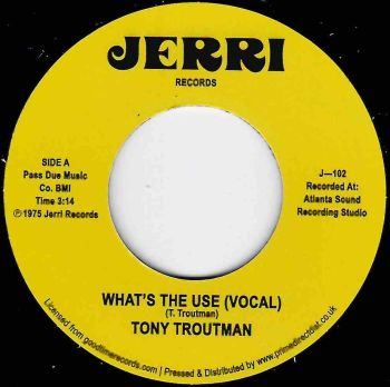 TONY TROUTMAN - WHAT'S THE USE