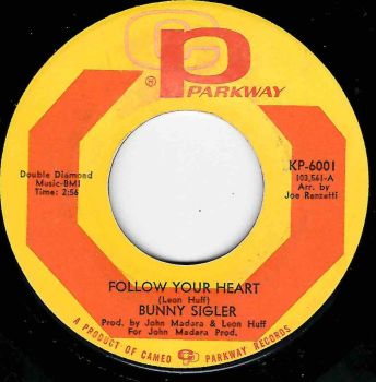 BUNNY SIGLER - FOLLOW YOUR HEART / CAN YOU DIG IT
