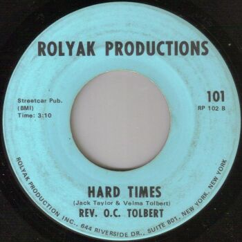 REV O.C. TOLBERT - YOU GOTTA HOLD ON ME /  HARD TIMES