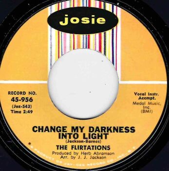 FLIRTATIONS - CHANGE MY DARKNESS INTO LIGHT