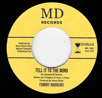 TOMMY RODGERS - TELL IT TO THE WIND / GIVE ME MY FREEDOM