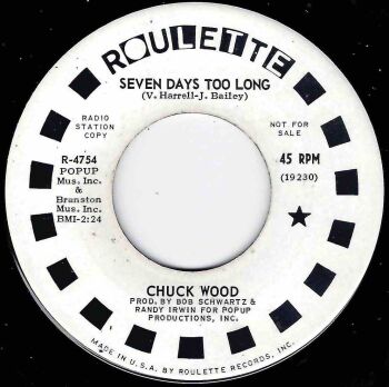 CHUCK WOOD - SEVEN DAYS TOO LONG