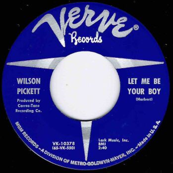 WILSON PICKETT - LET ME BE YOUR  BOY