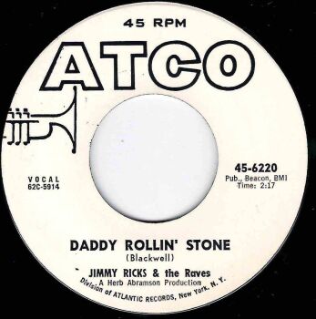 JIMMY RICKS & the Raves - DADDY ROLLIN' STONE