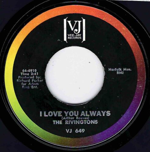 RIVINGTONS - I LOVE YOU ALWAYS