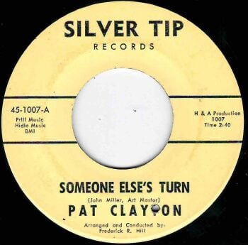 PAT CLAYTON - SOMEONE ELSE'S TURN / YOU'VE GOTTA SHARE