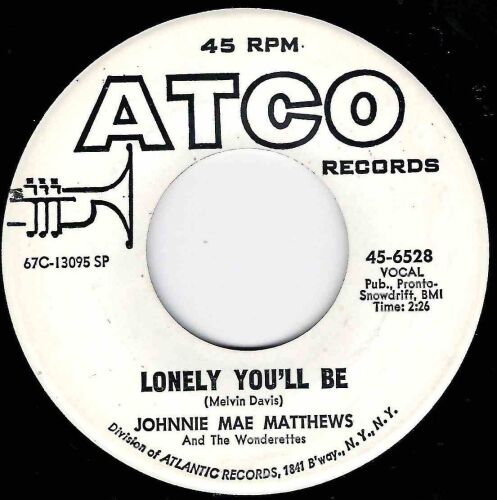 JOHNNIE MAE MATTHEWS - LONELY YOU'LL BE