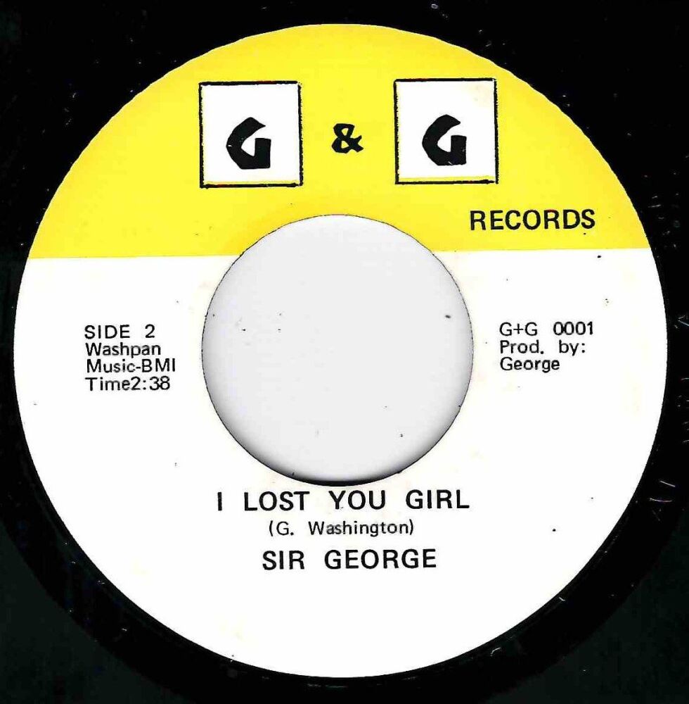 SIR GEORGE - I LOST YOU GIRL / FLYING HIGH