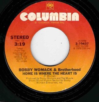 BOBBY WOMACK & BROTHERHOOD - HOME IS WHERE THE HEART IS