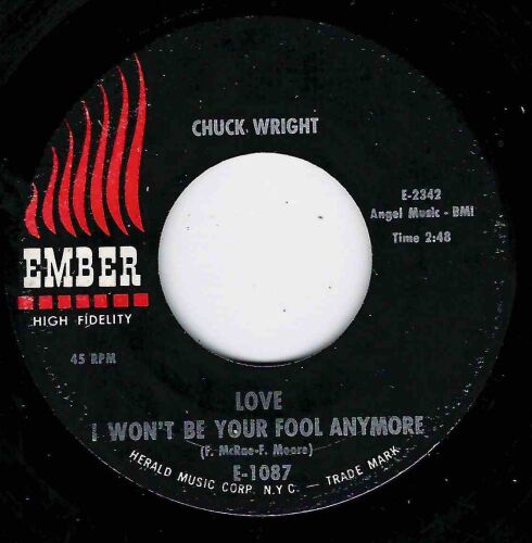 CHUCK WRIGHT - LOVE I WON'T BE YOUR FOOL ANYMORE