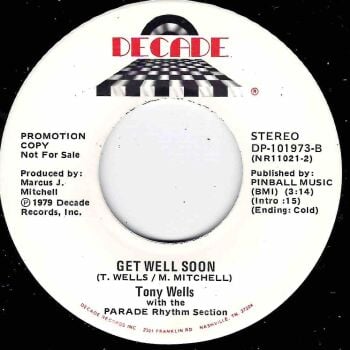 TONY WELLS - GET WELL SOON / TRY IT ALL OVER AGAIN