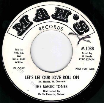 MAGIC TONES - LET'S LET OUR LOVE ROLL ON / THERE IS NOTHING BETTER THAN LOVE