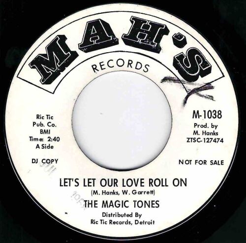 MAGIC TONES - LET'S LET OUR LOVE ROLL ON / THERE IS NOTHING BETTER THAN LOV