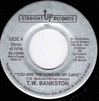 T.W.BANKSTON - YOU ARE THE ICING ON MY CAKE