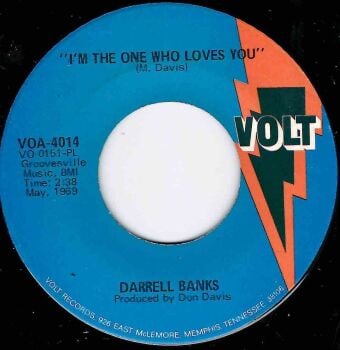 DARRELL BANKS - I'M THE ONE WHO LOVES YOU / JUST BECAUSE YOUR LOVE IS GONE