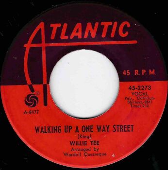 WILLIE TEE - WALKING UP A ONE WAY STREET