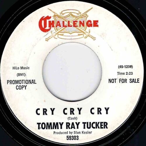 TOMMY RAY TUCKER - CRY CRY CRY