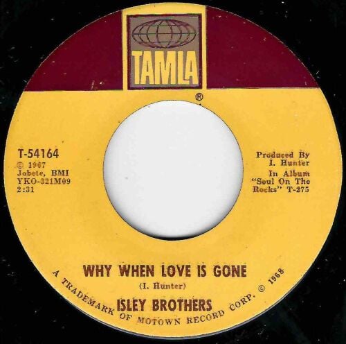 ISLEY BROTHERS - WHY WHEN LOVE IS GONE