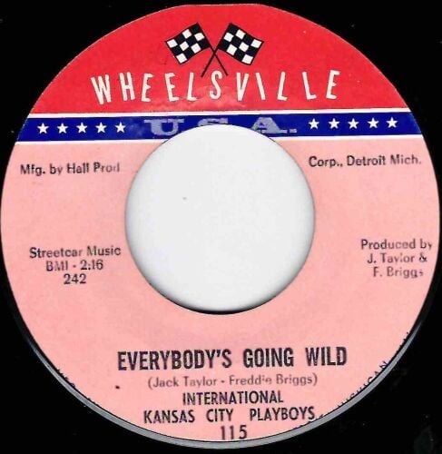 INTERNATIONAL KANSAS CITY PLAYBOYS - EVERYBODY'S GOING WILD / QUITTIN' TIME