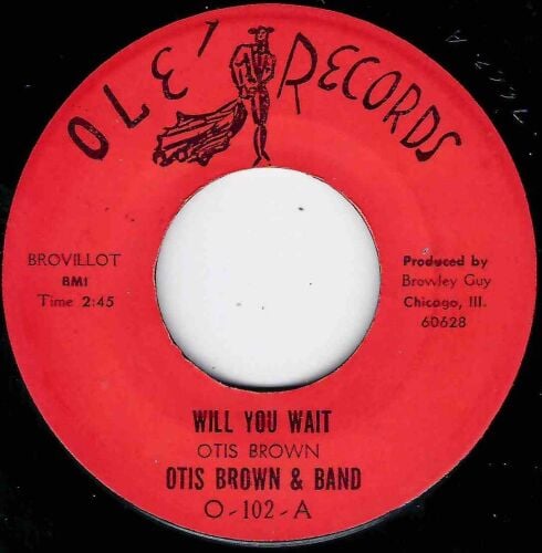 OTIS BROWN & BAND - WILL YOU WAIT