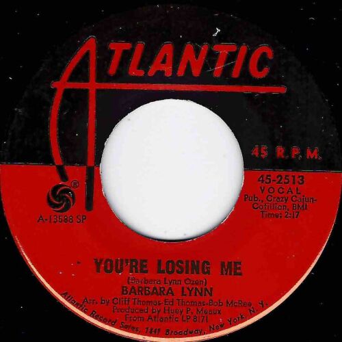 BARBARA LYNN - YOY'RE LOSING ME