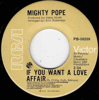 MIGHTY POPE - IF YOU WANT A LOVE AFFAIR