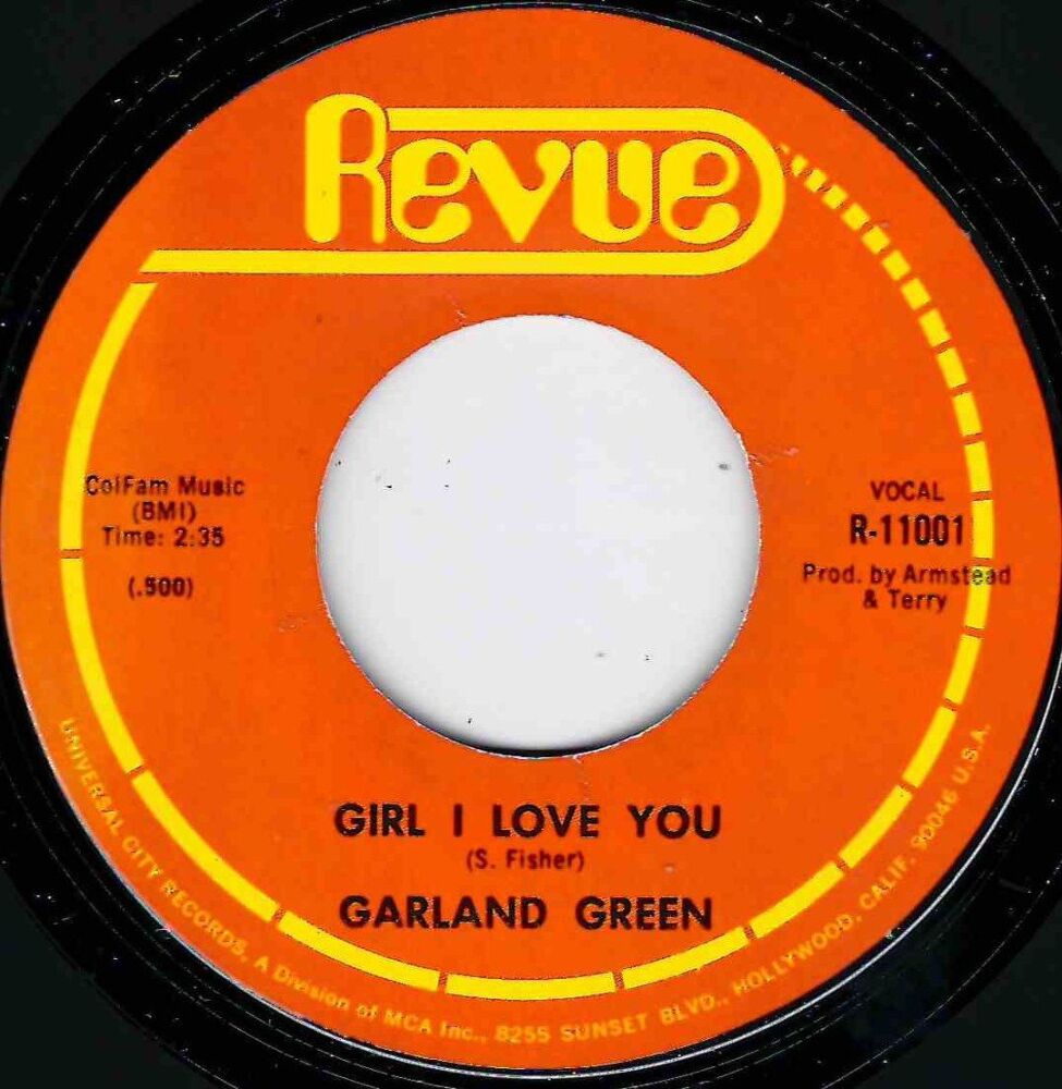 GARLAND GREEN - GIRL I LOVE YOU / IT RAINED FORTY DAYS AND NIGHTS