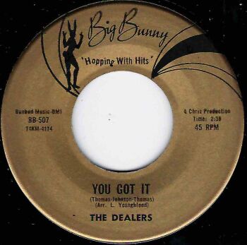 DEALERS - YOU GOT IT