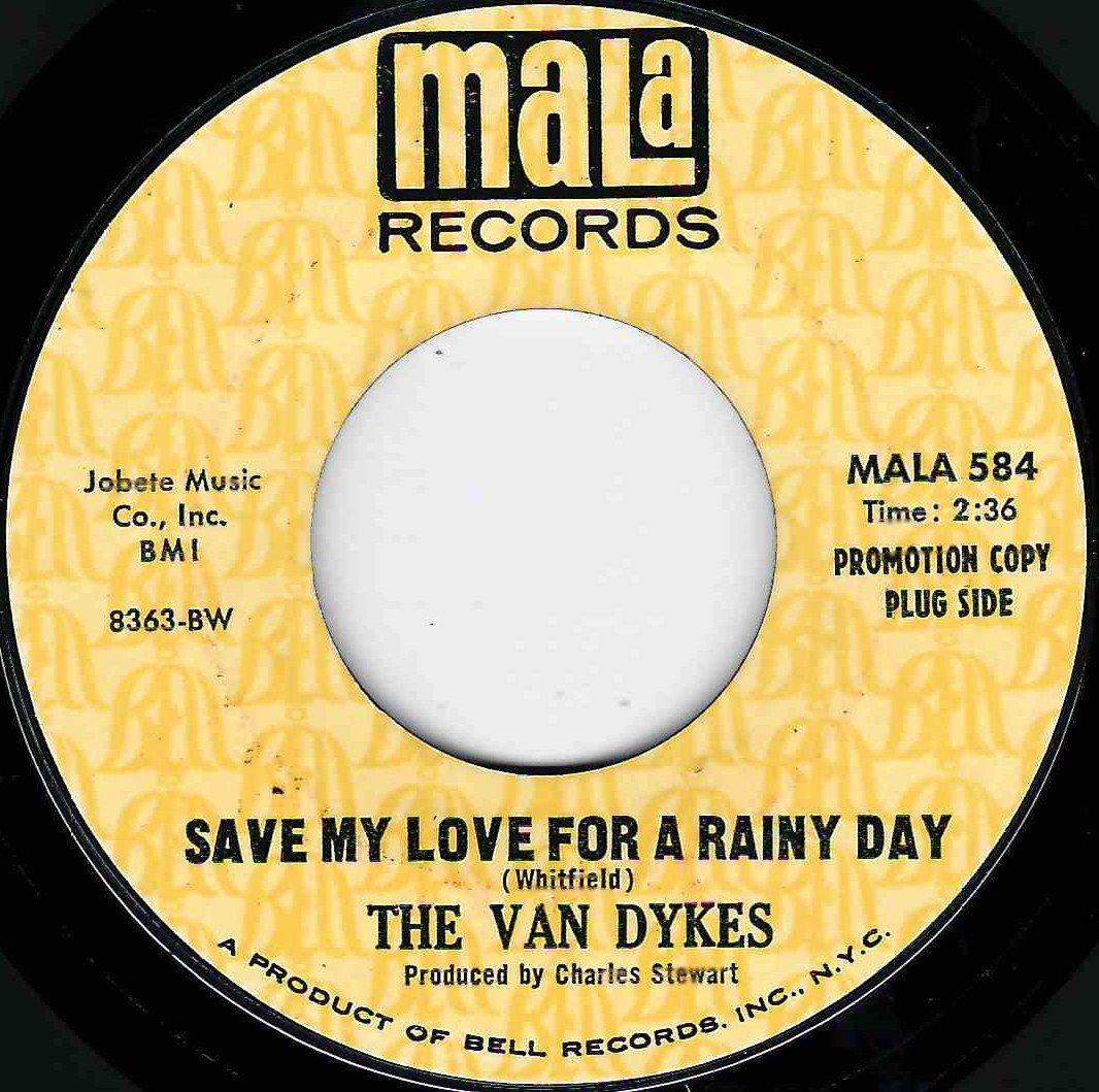 VAN DYKES - SAVE MY LOVE FOR A RAINY DAY