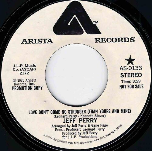 JEFF PERRY - LOVE DON'T COME NO STRONGER