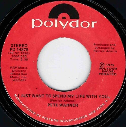 PETE WARNER - I JUST WANT TO SPEND MY LIFE WITH YOU