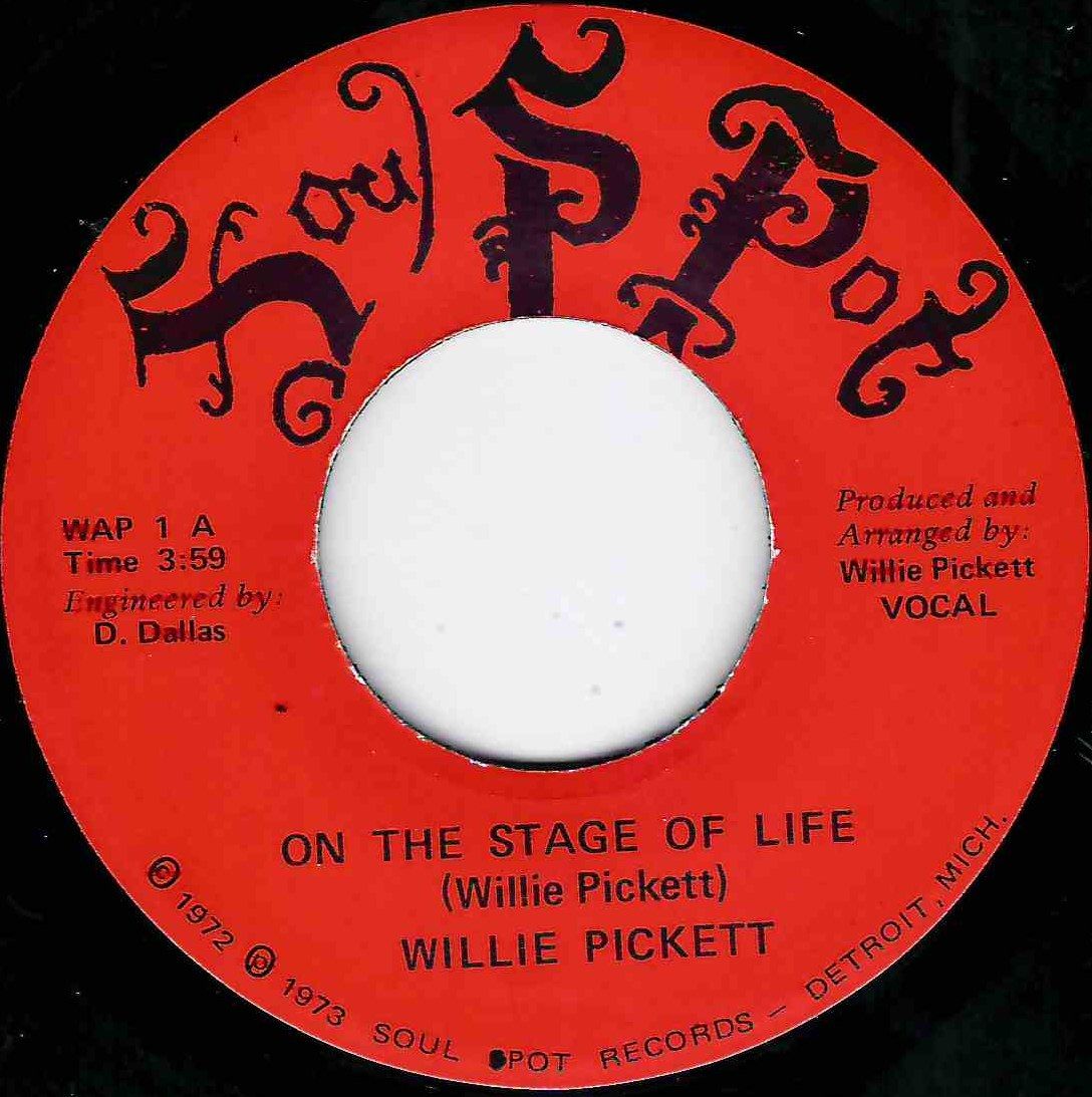 WILLIE PICKETT - ON THE STAGE OF LIFE