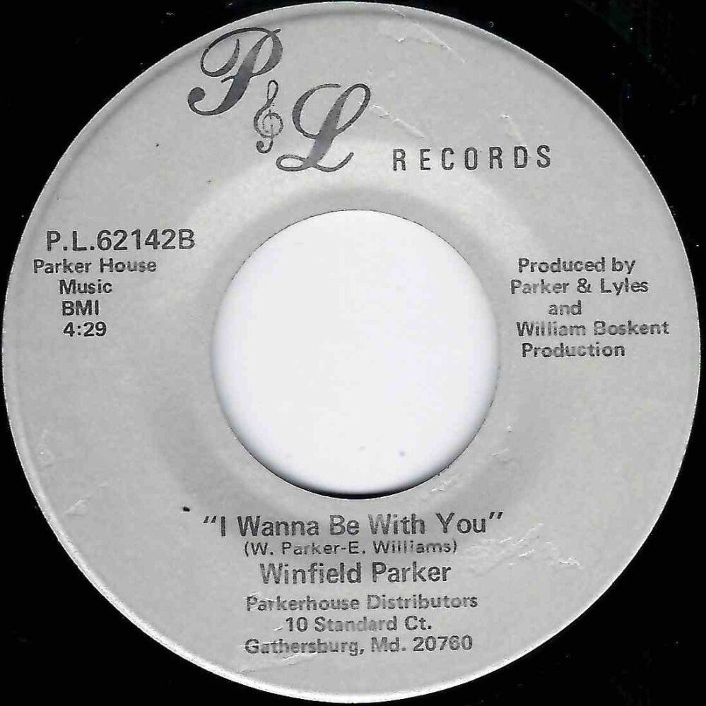 WINFIELD PARKER - I WANNA BE WITH YOU
