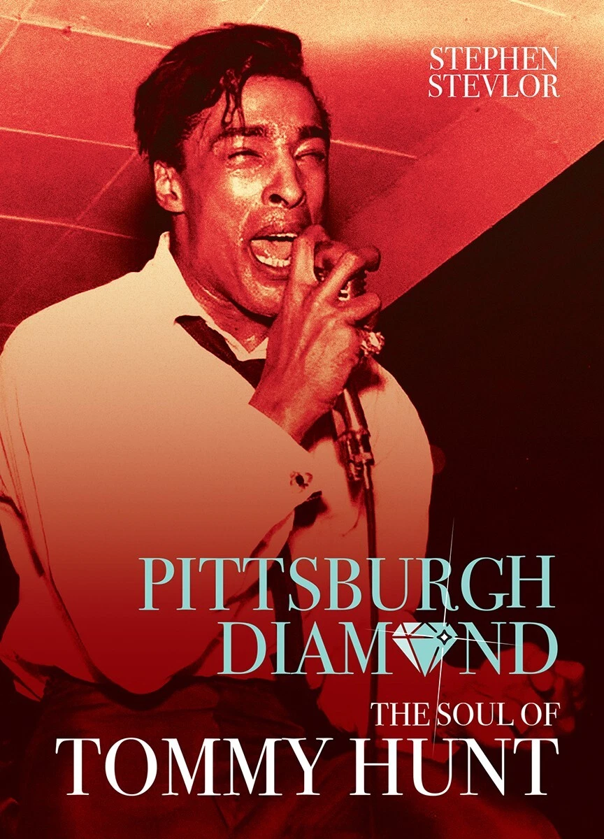 TOMMY HUNT BOOK - THE SOUL OF TOMMY HUNT (PITTSBURGH DIAMOND)