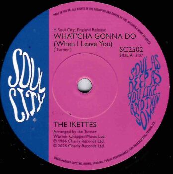 IKETTES - WHAT'CHA GONNA DO (When I Leave You) / BEAUTY IS JUST SKIN DEEP