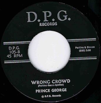 PRINCE GEORGE - WRONG CROWD / I LOVE TOO HARD