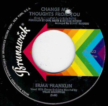 ERMA FRANKLIN - CHANGE MY THOUGHTS FROM YOU / GOTTA FIND ME A LOVER