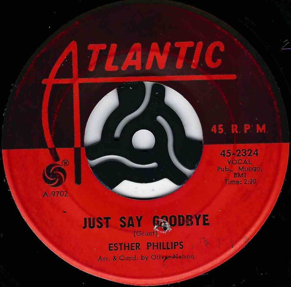 ESTHER PHILLIPS - JUST SAY GOODBYE