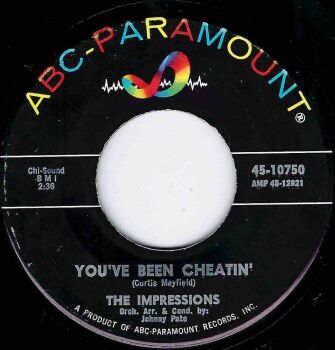 IMPRESSIONS - YOU'VE BEEN CHEATIN'