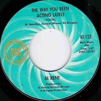 AL KENT - THE WAY YOU BEEN ACTING LATELY