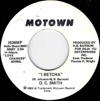 O.C. SMITH - I BETCHA