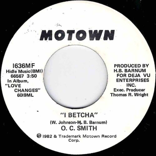 O.C. SMITH - I BETCHA