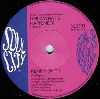 KENNY SMITH - LORD WHAT'S HAPPENED / LORD WHAT'S HAPPENING TO YOUR PEOPLE