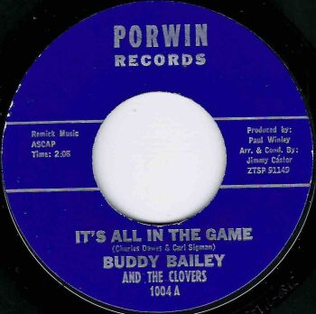 BUDDY BAILEY AND THE CLOVERS - IT'S ALL IN THE GAME