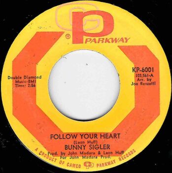 BUNNY SIGLER - FOLLOW YOUR HEART / CAN YOU DIG IT