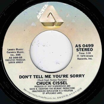 CHUCK CISSEL - DON'T TELL ME YOU'RE  SORRY