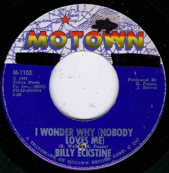 BILLY ECKSTINE - I WONDER WHY (NOBODY LOVES ME)